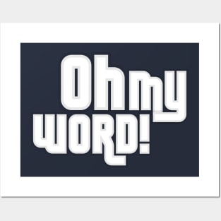 Oh My Word! Posters and Art